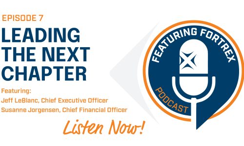 Featuring Fortrex: Leading the Next Chapter